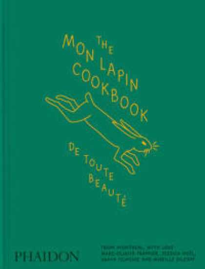 The Mon Lapin Cookbook: De Toute Beauté