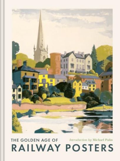 The Golden Age of Railway Posters