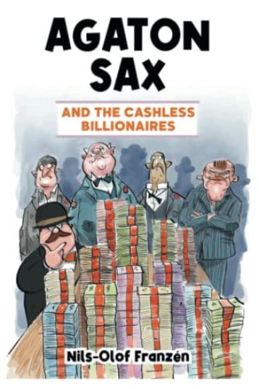 Agaton Sax and the Cashless Billionaires