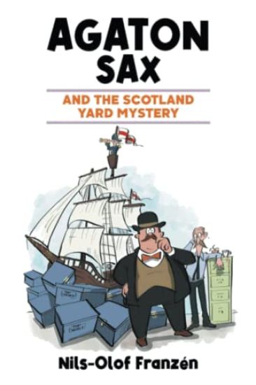Agaton Sax and the Scotland Yard Mystery