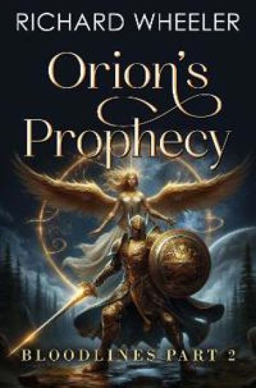 Orion’s Prophecy - Bloodlines Part 2