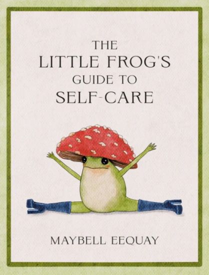 The Little Frog's Guide to Self-Care