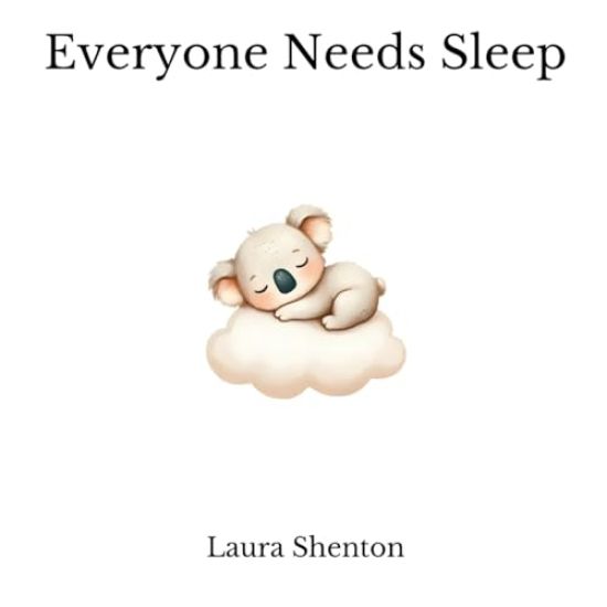 Everyone Needs Sleep