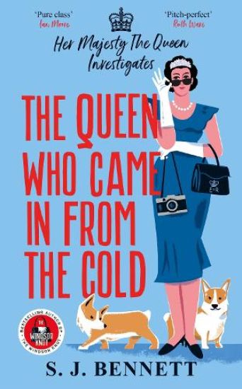 The Queen Who Came in from the Cold – S.J. Bennett, kirjan kansikuva
