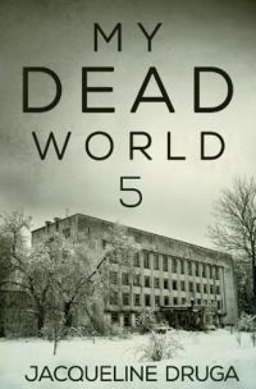 My Dead World 5