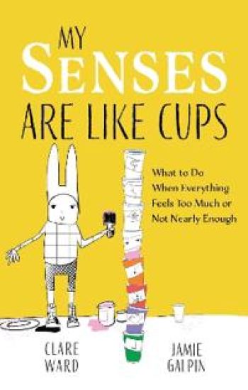 My Senses Are Like Cups