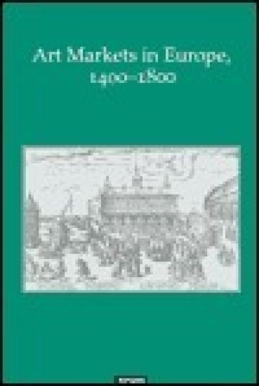 Art Markets in Europe, 1400–1800