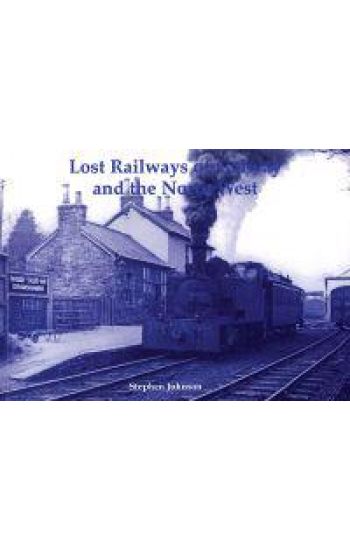Lost Railways of Galway and the North West