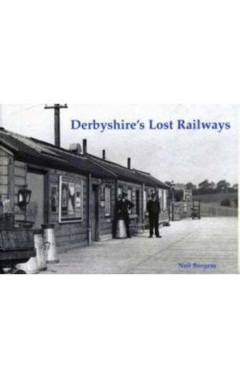 Derbyshire's Lost Railways
