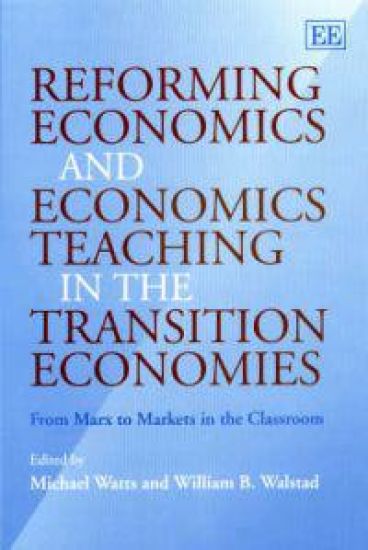 Reforming Economics and Economics Teaching in the Transition Economies