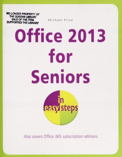 Office 2013 for Seniors in Easy Steps