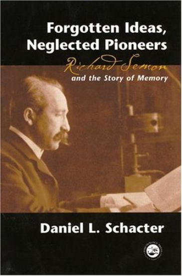 Forgotten Ideas, Neglected Pioneers