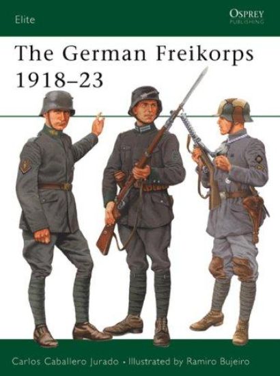 The German Freikorps 1918–23