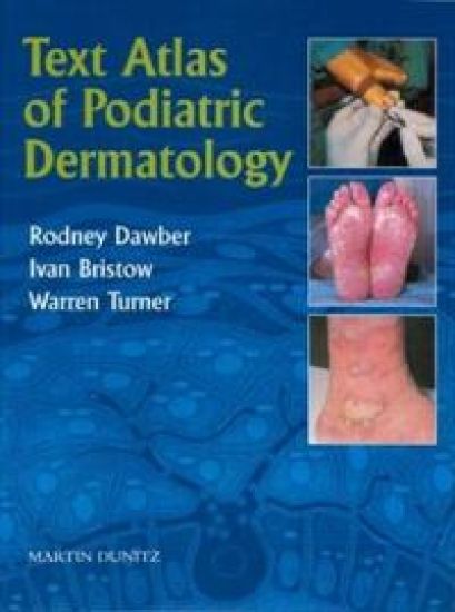 Text Atlas of Podiatric Dermatology