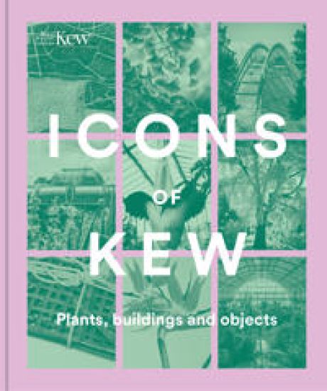 Icons of Kew – Carolyn Fry, kirjan kansikuva