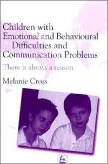 Children with Emotional and Behavioural Difficulties and Communication Problems