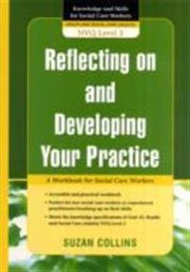 Reflecting On and Developing Your Practice
