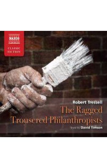 Tressell, R: RAGGED TROUSERED PHILANTHRO 7D