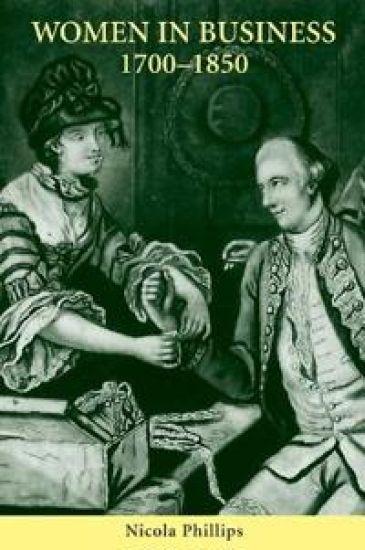 Women in Business, 1700-1850 – Nicola Phillips, kirjan kansikuva