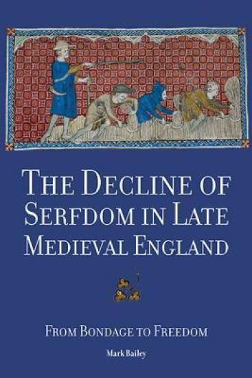 The Decline of Serfdom in Late Medieval England