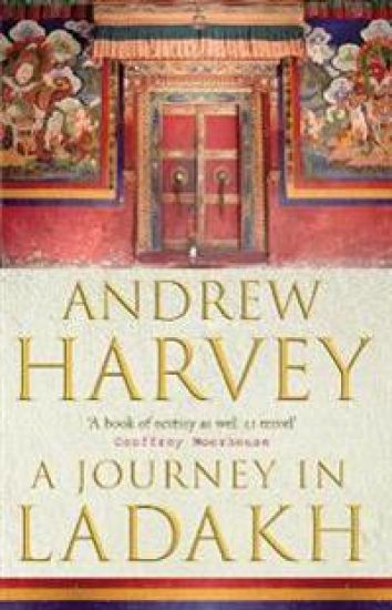 Journey In Ladakh – Andrew Harvey, kirjan kansikuva