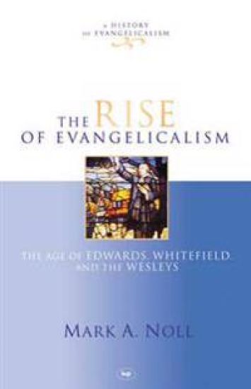 The Rise of Evangelicalism