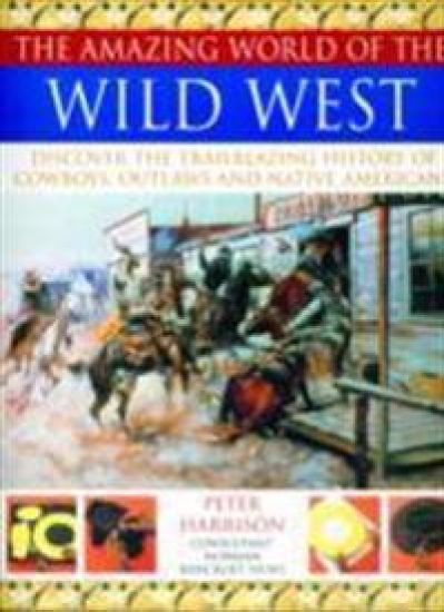 Amazing World of the Wild West