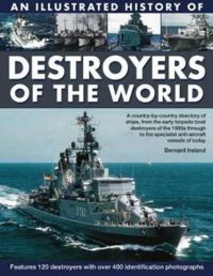 Illustrated History of Destroyers of the World