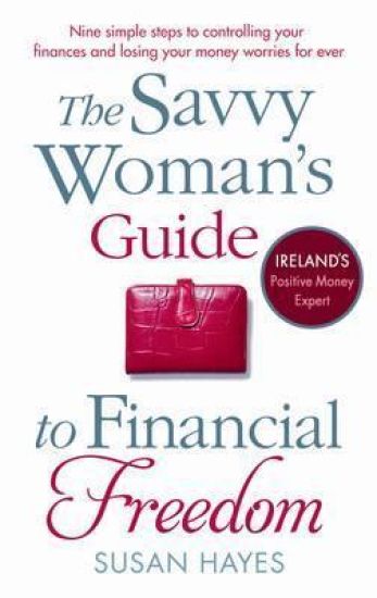 The Savvy Woman's Guide to Financial Freedom
