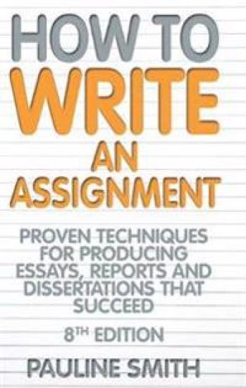 How To Write An Assignment, 8th Edition