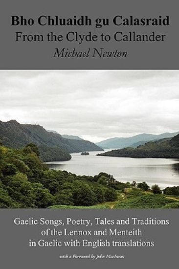 Bho Chluaidh Gu Calasraid - from the Clyde to Callander