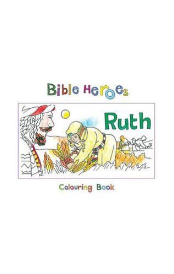 Bible Heroes Ruth