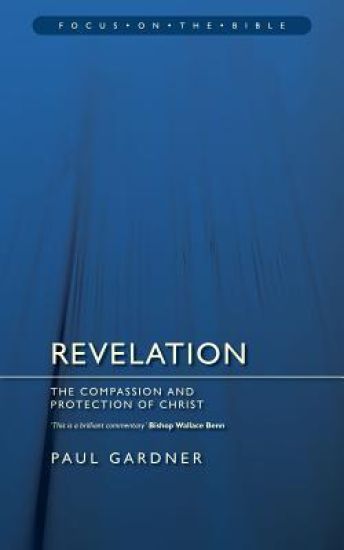 Revelation: The Compassion and Protection of Christ – Paul Gardner, kirjan kansikuva