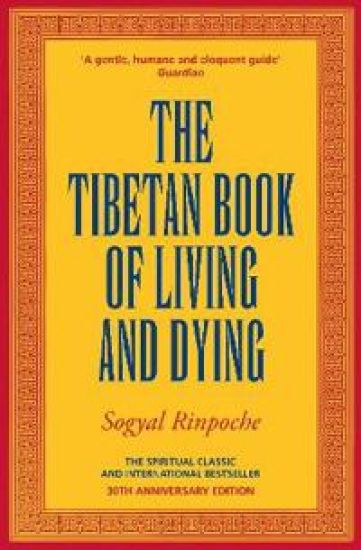 The Tibetan Book Of Living And Dying