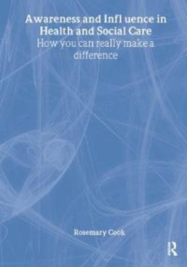 Awareness and Influence in Health and Social Care