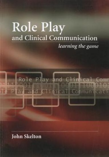 Role Play and Clinical Communication