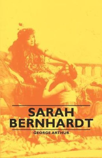 Sarah Bernhardt
