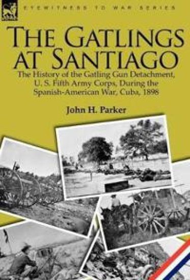 The Gatlings at Santiago