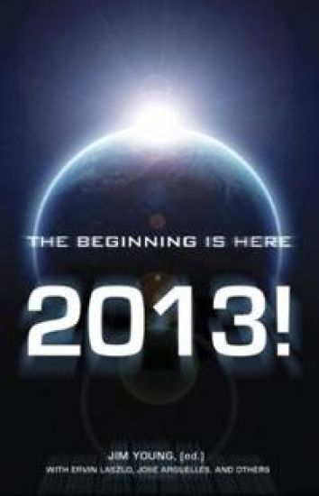 2013 – The Beginning Is Here
