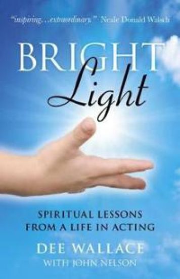 Bright Light – Spiritual Lessons  from a Life in Acting