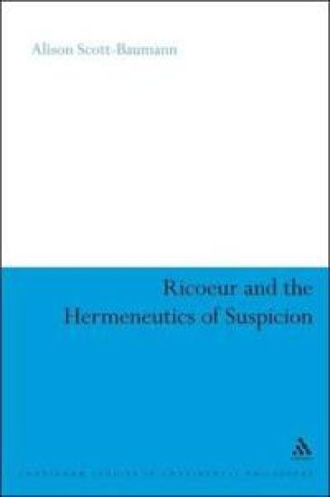 Ricoeur and the Hermeneutics of Suspicion