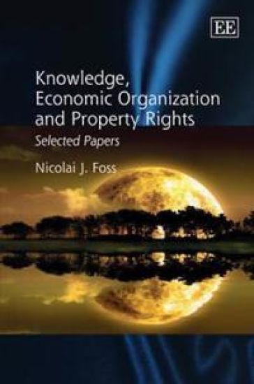 Knowledge, Economic Organization and Property Rights
