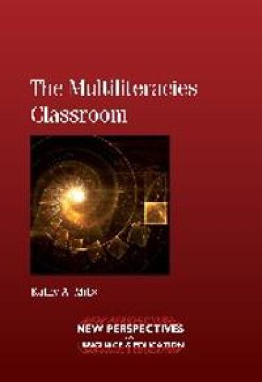 The Multiliteracies Classroom