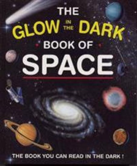 The Glow in the Dark Book of Space