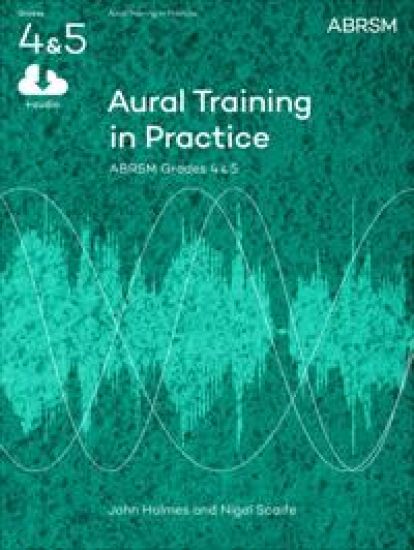 Aural Training in Practice, ABRSM Grades 4 & 5