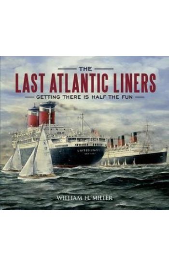 The Last Atlantic Liners