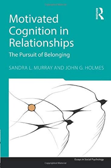 Motivated Cognition in Relationships