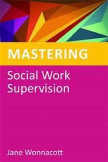 Mastering Social Work Supervision