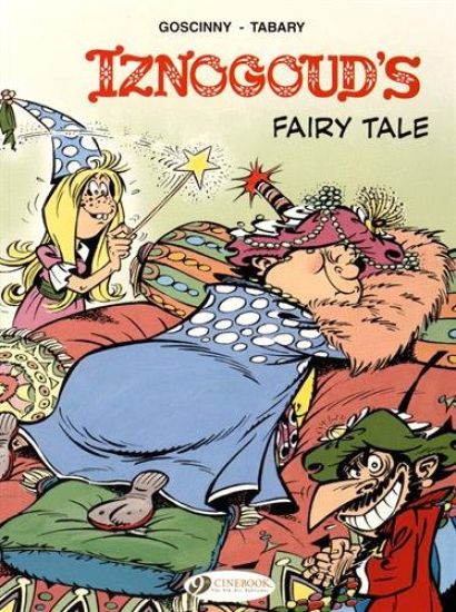 Iznogoud 12 - Iznougouds Fairy Tale