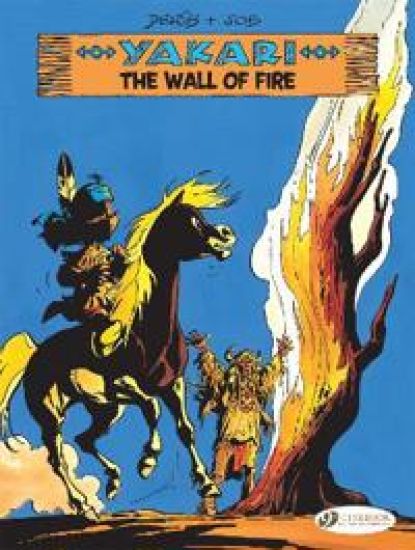 Yakari Vol. 18: The Wall Of Fire
